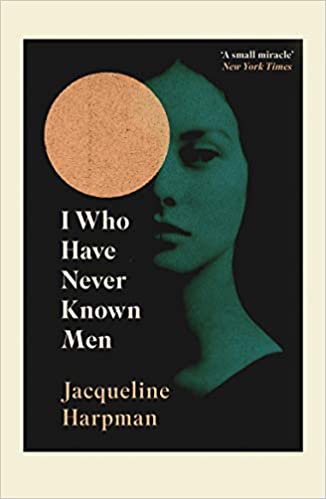I Who Have Never Known Men - Epub + Converted Pdf
